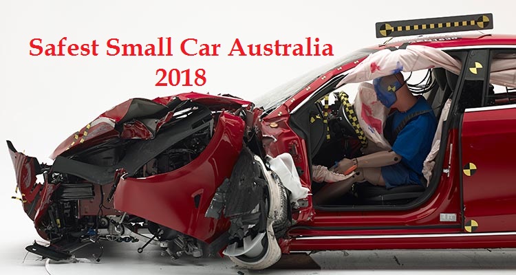 safest small car australia 2018