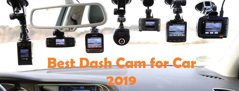 Best Dash Cam for Car 2019
