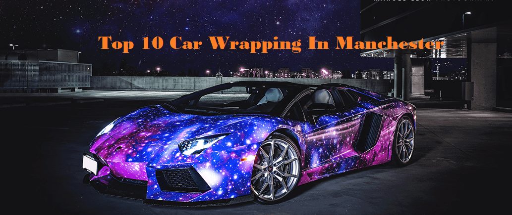 Top 10 Car Wrapping In Manchester