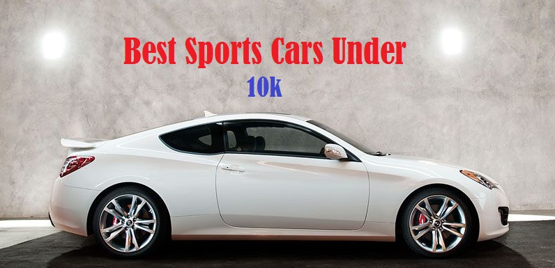 Best Sports Cars Under 10k
