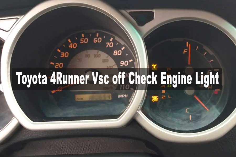 Toyota 4Runner Vsc off Check Engine Light