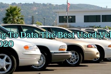 According To Data The Best Used Vehicles To Buy In 2020