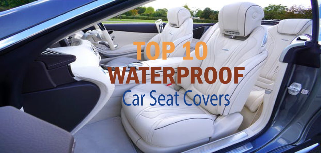Top 10 Waterproof Car Seat Covers - All_About_Cars_News_Gadgets