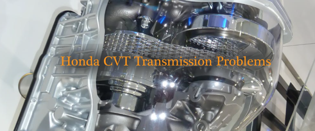 Honda CVT Transmission Problems