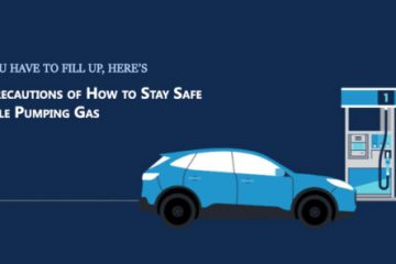 4 Precautions of How to Stay Safe While Pumping Gas