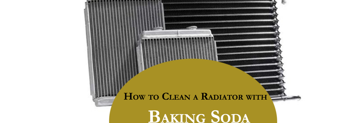 How To Clean A Radiator With Baking Soda How to Clean a Radiator with Baking Soda