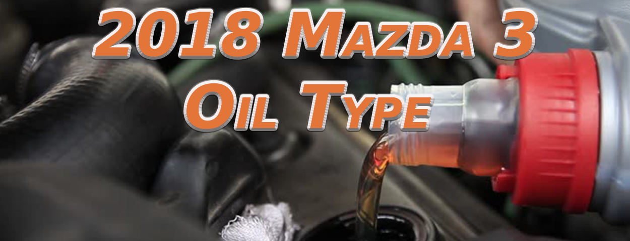 2018 mazda 3 sport 2.0 oil capacity