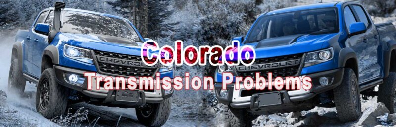 2019 Chevy Colorado transmission problems