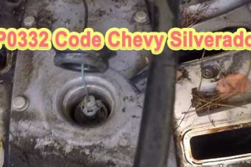 P0332 Code Chevy Silverado