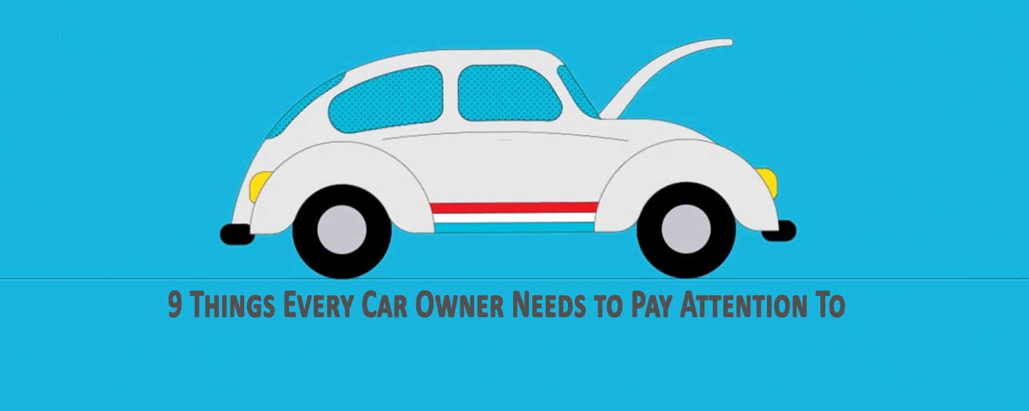 9 Things Every Car Owner Needs to Pay Attention To