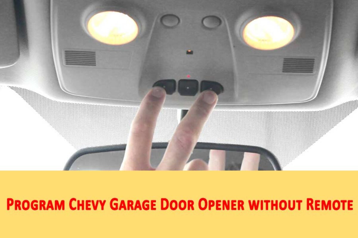 Program Chevy Garage Door Opener, How To Program Homelink Without Garage Remote