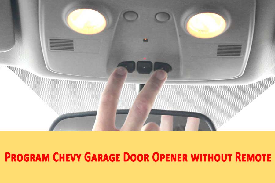 Program Chevy Garage Door Opener, How To Program Craftsman Garage Door Opener In Car Without Remote