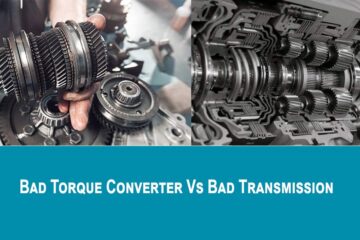 Bad Torque Converter Vs Bad Transmission