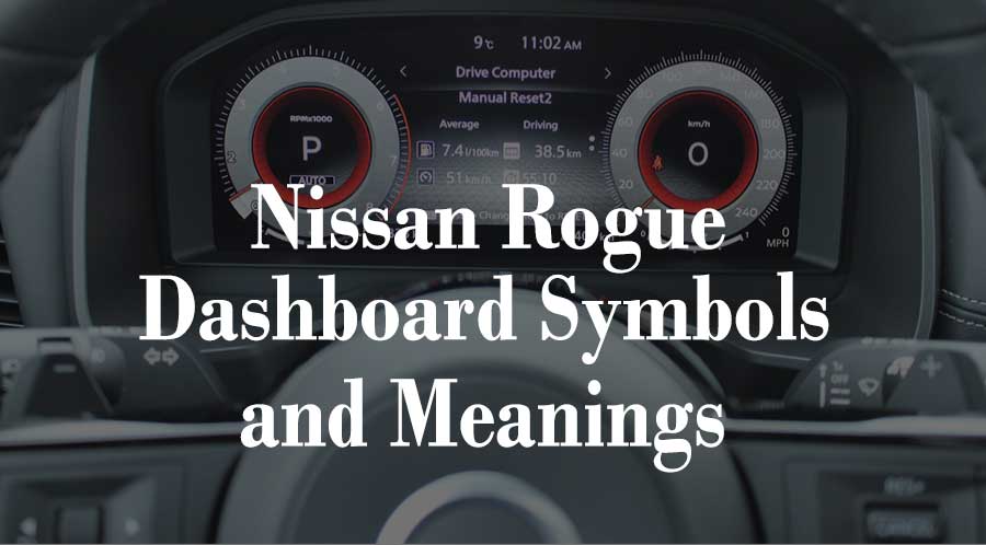 Nissan Rogue Dashboard Symbols and Meanings