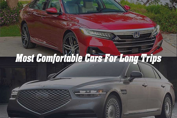 Most Comfortable Cars For Long Trips