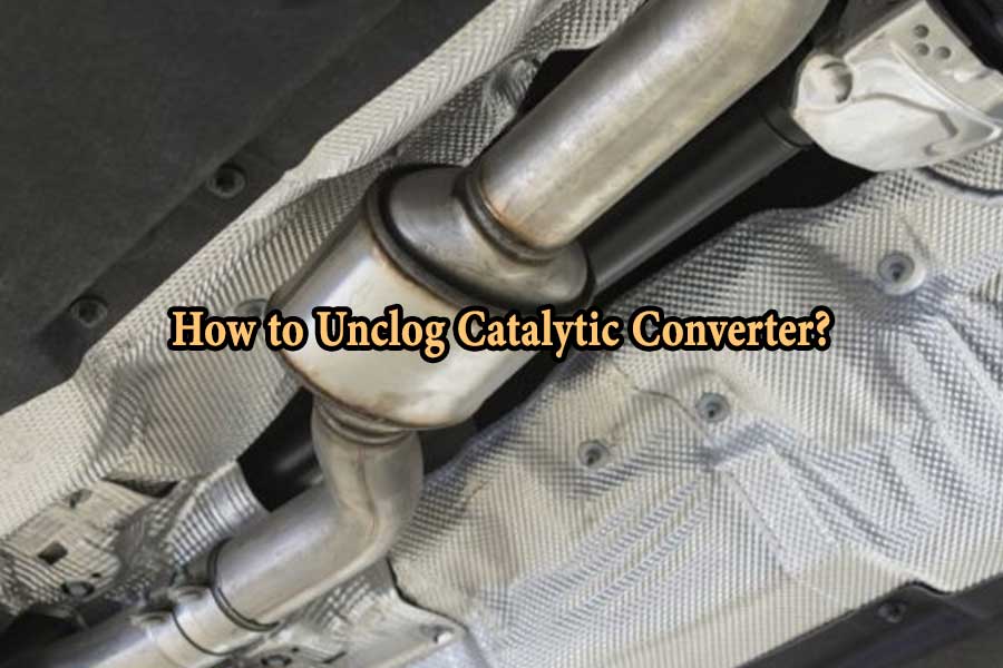 How to Unclog Catalytic Converter
