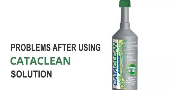 Problems after Using Cataclean