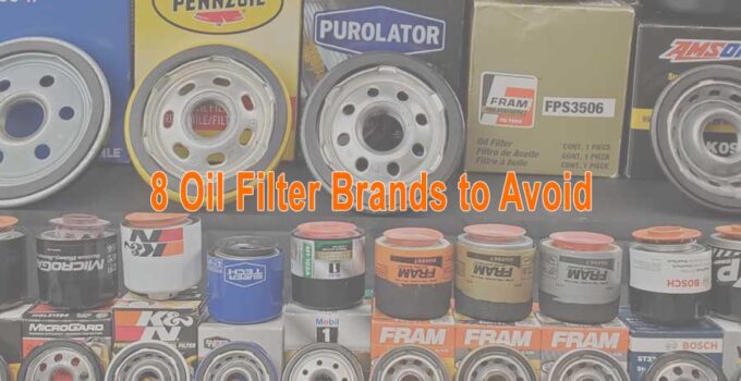 7 Oil Filter Brands to Avoid