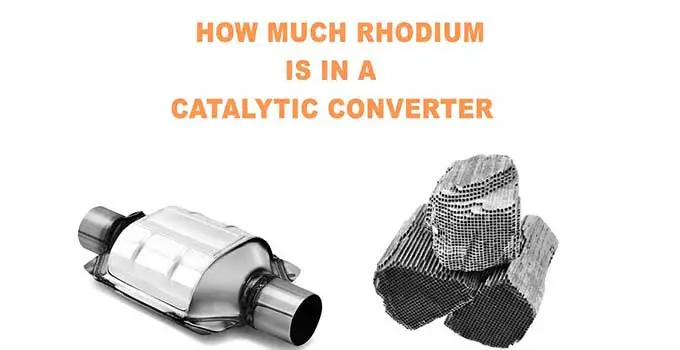 How Much Rhodium is In a Catalytic Converter?
