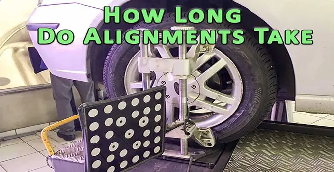 How Long Do Alignments Take 1 1