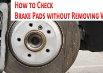 How to Check Brake Pads without Removing Wheel?