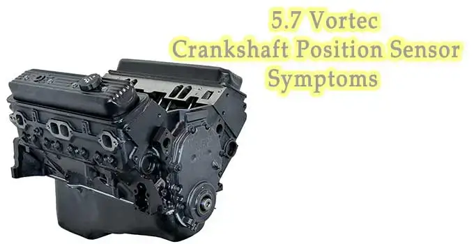 5.7 Vortec Crankshaft Position Sensor Symptoms 1